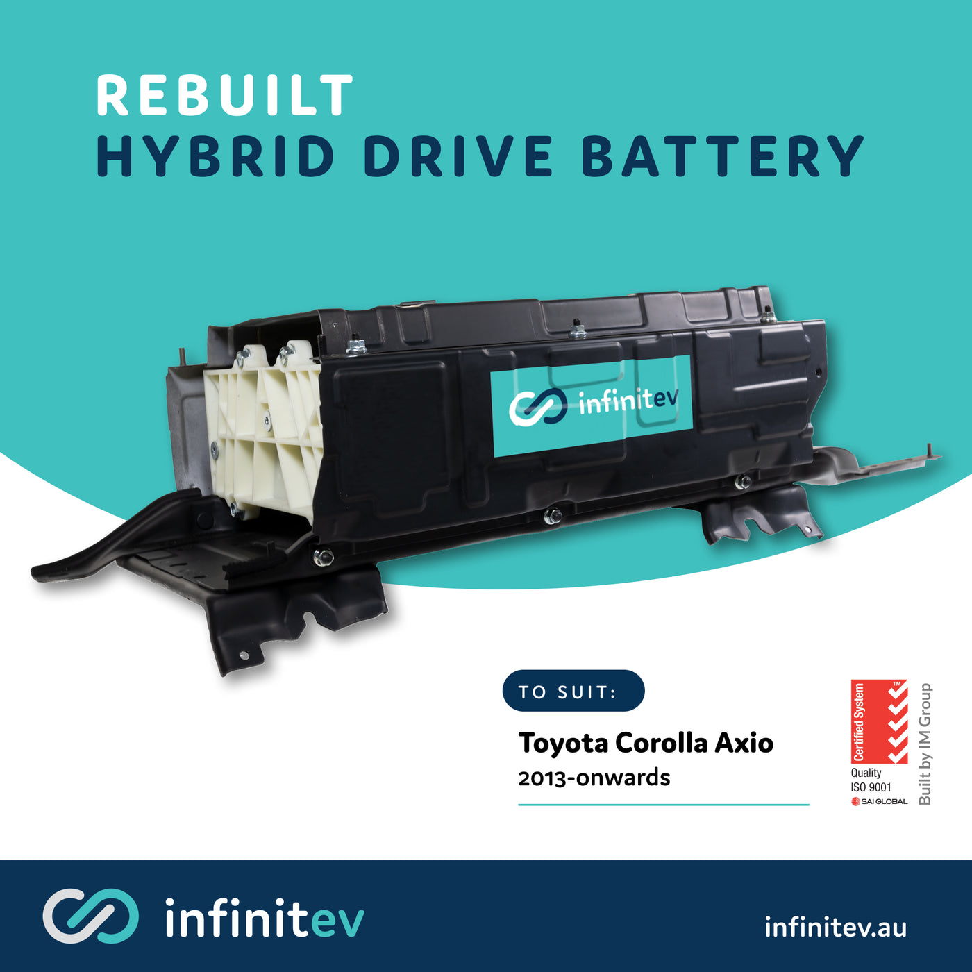 Infinitev Rebuilt Replacement  Hybrid Battery to suit Toyota Corolla Axio (2013-onwards)